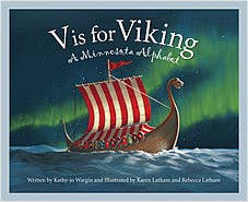 V is for Viking: A MINNESOTA Alphabet Picture Book
