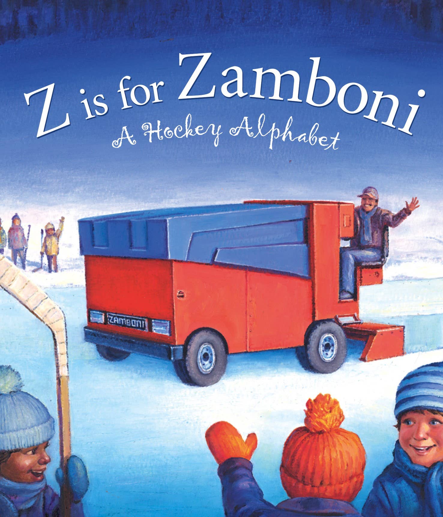 Z is for Zamboni: A Hockey Alphabet Board Book