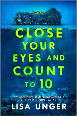 Cover of Close Your Eyes and Count to 10 by Lisa Unger